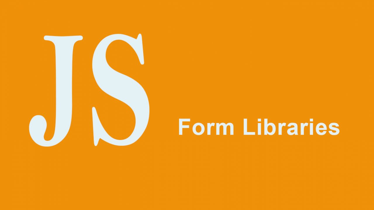 Best JavaScript Form Libraries