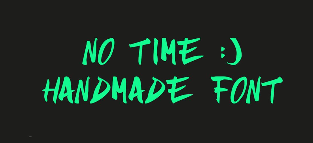 NO TIME HANDMADE FONT