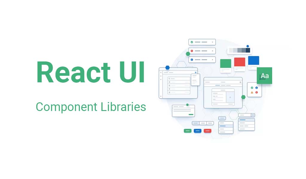React UI Component Libraries and Framework