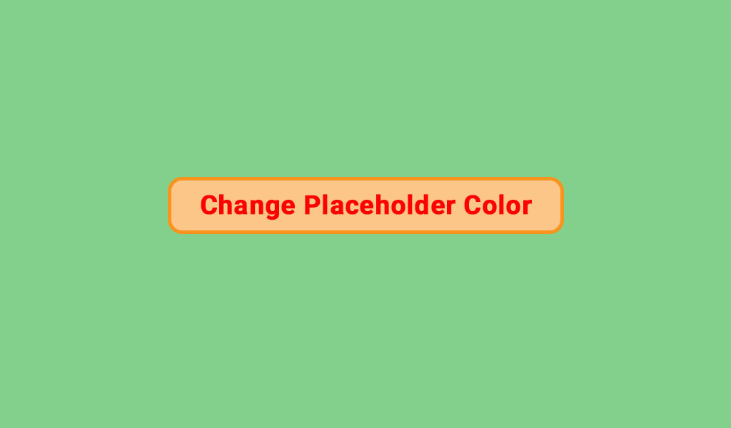 Change Input Placeholder Color with CSS