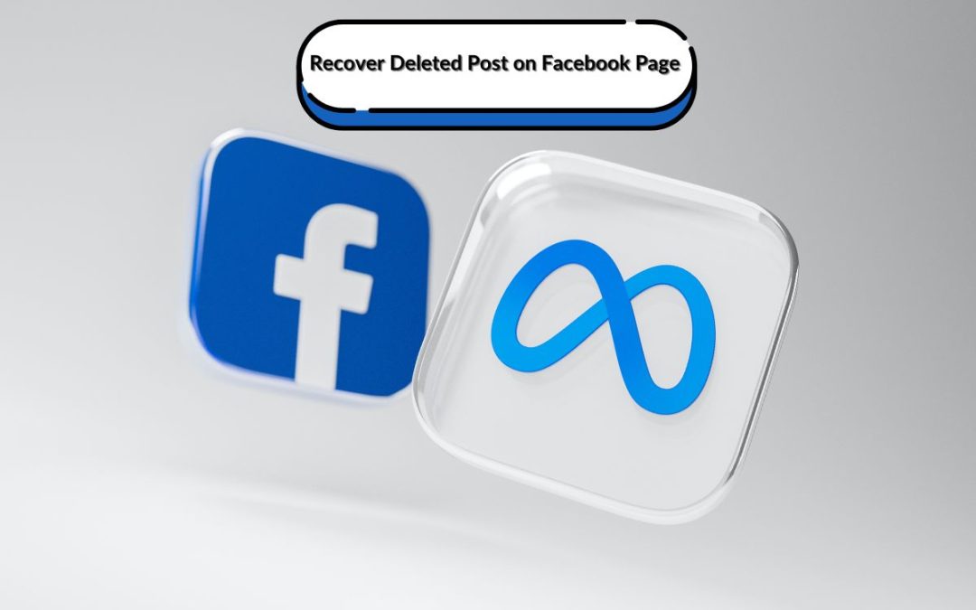 How To Recover Deleted Post on Facebook Business Page
