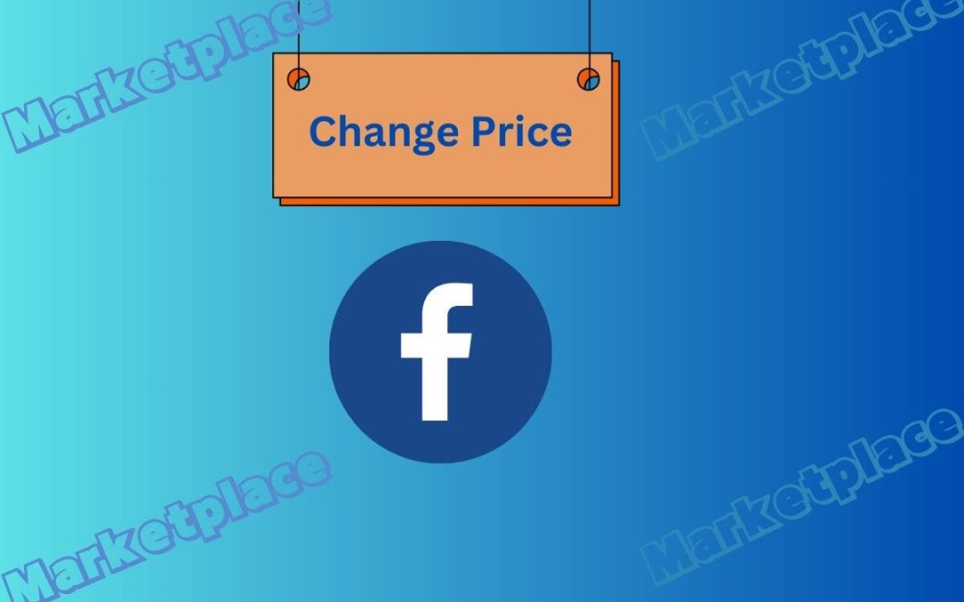 Change price Facebook marketplace