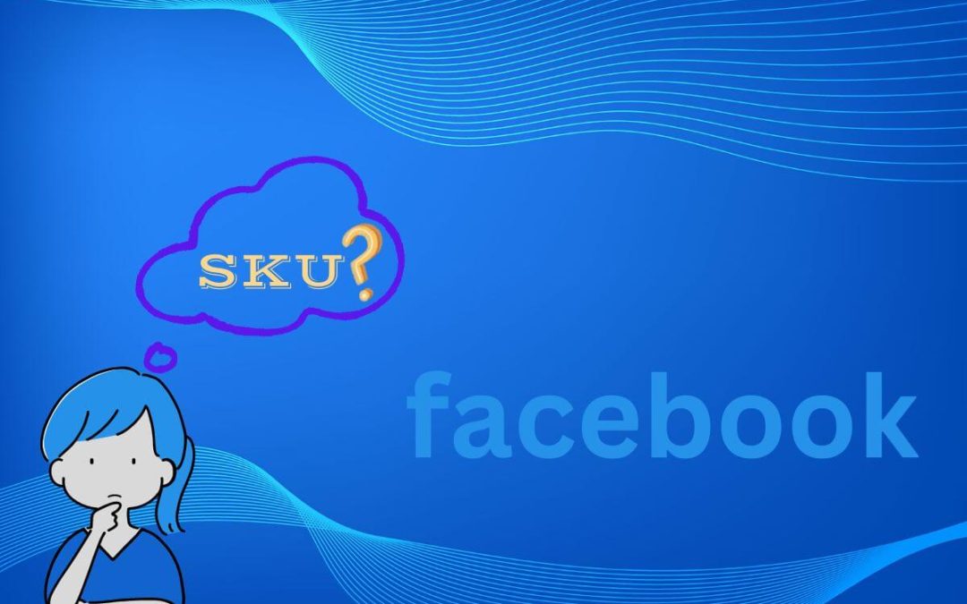 SKU mean on Facebook marketplace