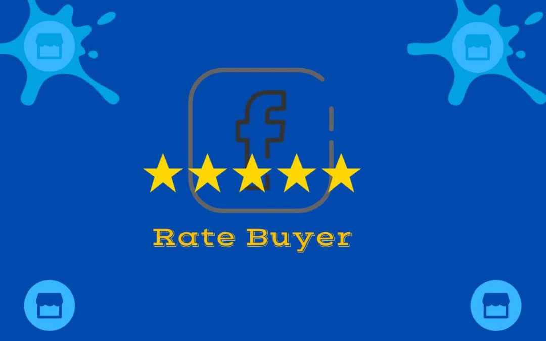 Rate buyer Facebook marketplace